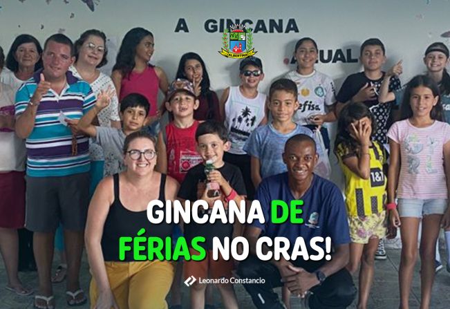GINCANA DE FÉRIAS: ALEGRIA E INTEGRAÇÃO PARA AS CRIANÇAS