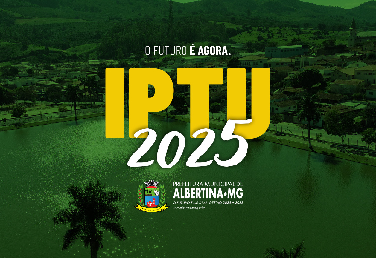  IPTU 2025 Já Está Disponível para Emissão em Albertina!