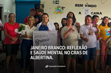 Janeiro Branco no CRAS de Albertina promove diálogo e conscientização sobre saúde mental
