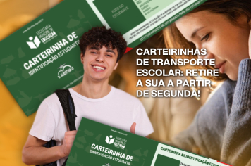 Estudantes, atenção! Retirem suas carteirinhas de transporte escolar a partir de segunda-feira!