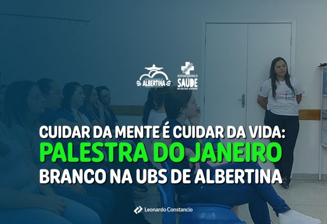 Janeiro Branco: Cuidar da Mente é Transformar Vidas